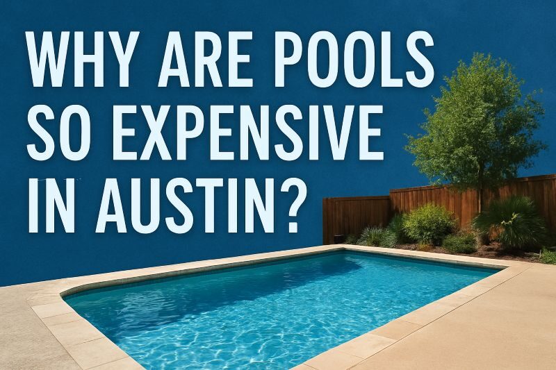Cutters Pools -Why are Pools So Expensive Now in Austin 2 Why are pools so expensive now in austin