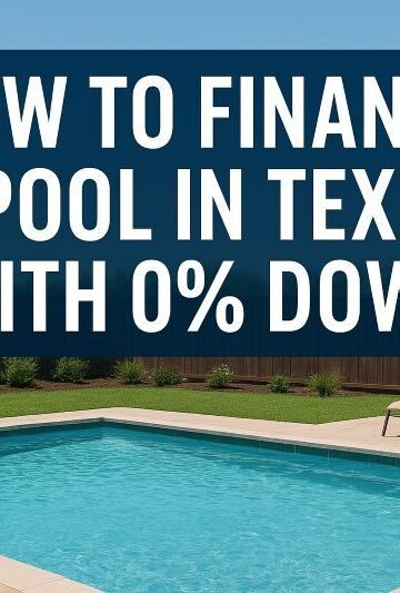how to finance a pool in texas