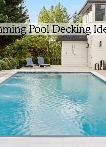 12 Best Swimming Pool Decking Ideas for Austin