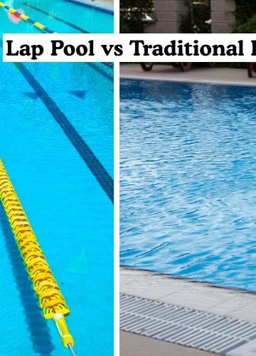 Lap Pool vs Traditional Pool