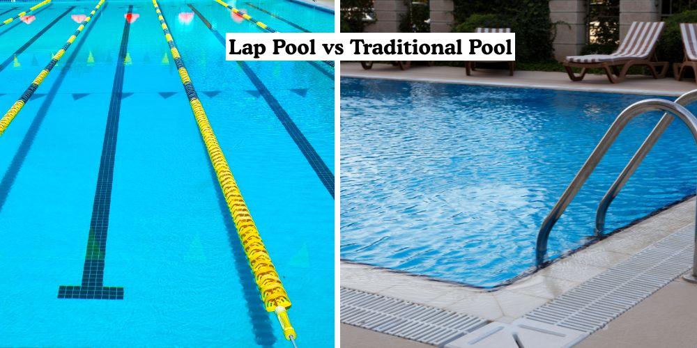 Lap Pool vs Traditional Pool