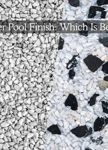 Pebble vs Plaster Pool Finish for Austin